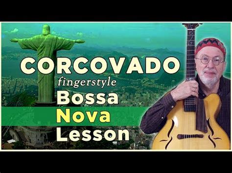 Corcovado, een meeslepende melodie met zwoele bossa nova ritmes