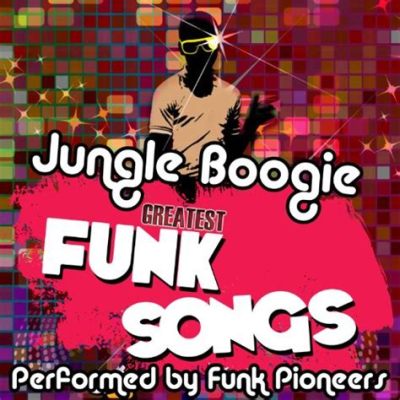 Jungle Boogie – Een Funkhymne die Jouw Voeten Niet Stil Kan Laten en een Groovende Beat Voorziekt voor Eeuwigdurende Danspartijen